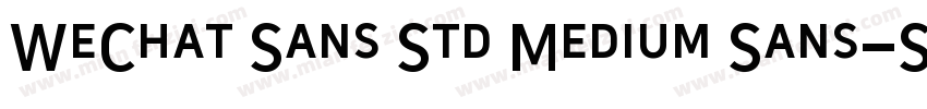 WeChat Sans Std Medium Sans-Std-Med字体转换